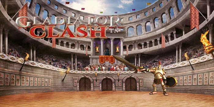 Gladiator-Clash---Permainan-Online-Tema-Yang-Seru-Dengan-Hadiah-Terbesar