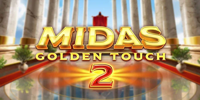 Midas-Golden-Touch-2---Slot-Online-Super--Jackpot-Fantastis