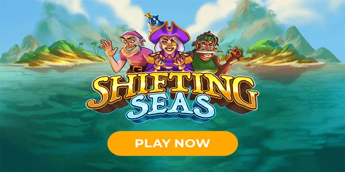 Shifting-Seas-Petualangan-Bajak-Laut-Yang-Menggemparkan