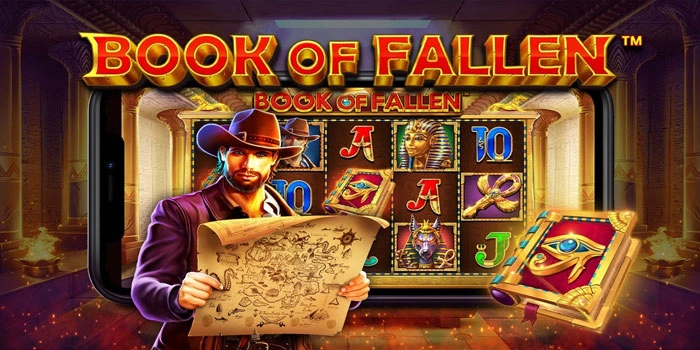 Cara Ampuh Agar Tembus Jackpot Maksimal di Slot Book Of Fallen