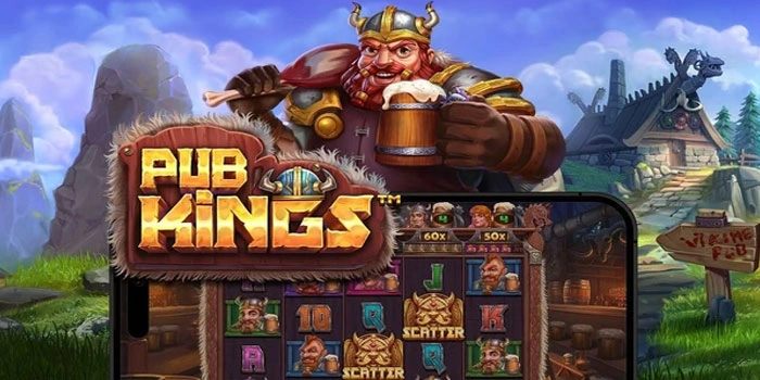 Trik Gacor Bermain Slot Pub Kings Demi Jackpot Spektakuler