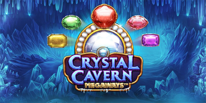 Tips Pola Slot Crystal Caverns Megaways yang Banyak Diburu